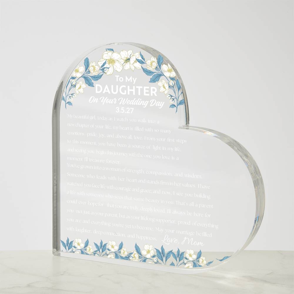 To My Daughter On Your Wedding Day Acrylic Heart Plaque