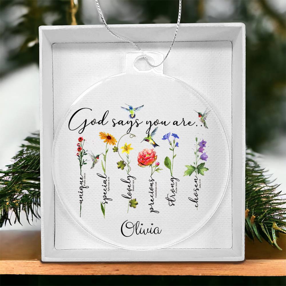 God Says you are Christmas Ornament