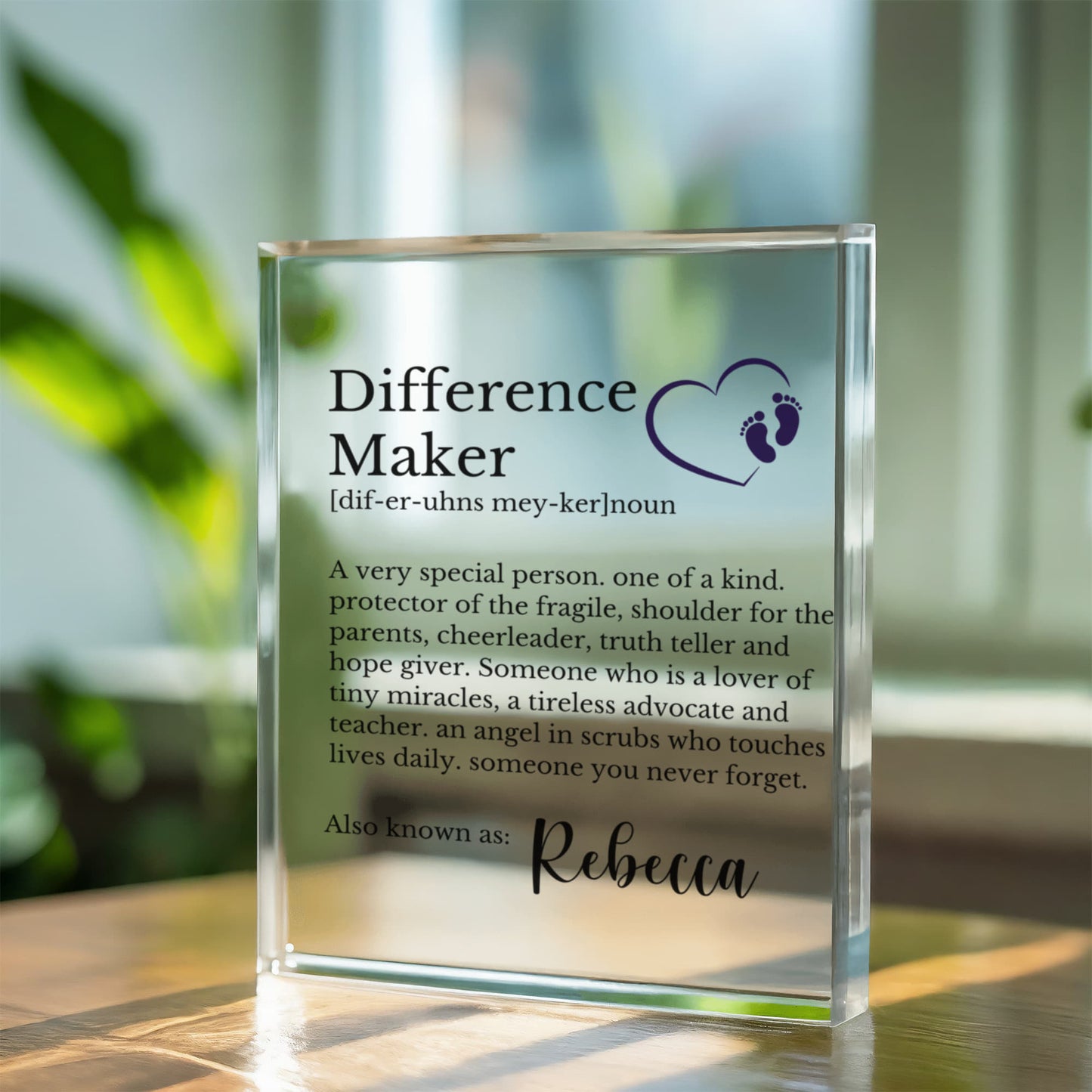 Difference Maker Gift, Acrylic Block for Pediatric Neonatal Obstetrician Nurse, Personalized Keepsake, Inspirational Decor