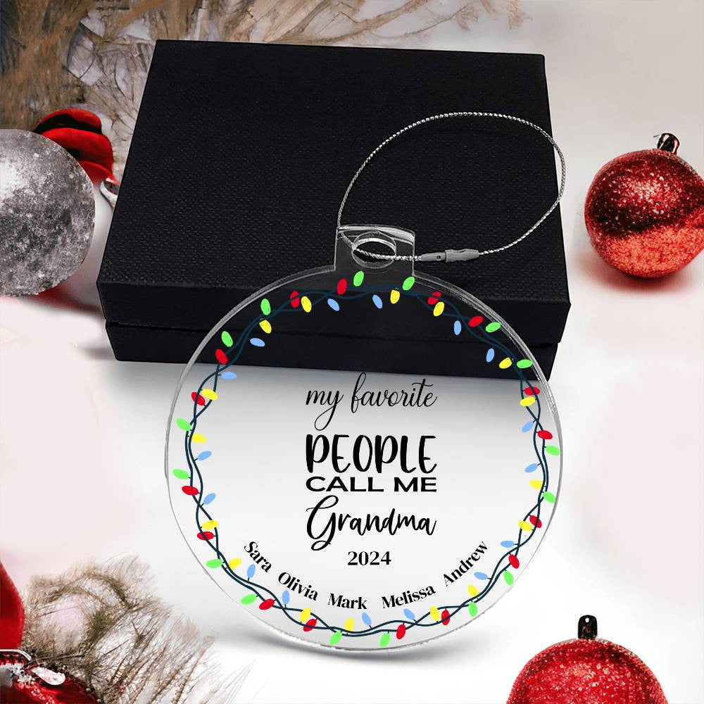 My Favorite People Call Me Grandma  Ornament-[Heartfelt Family Gift]