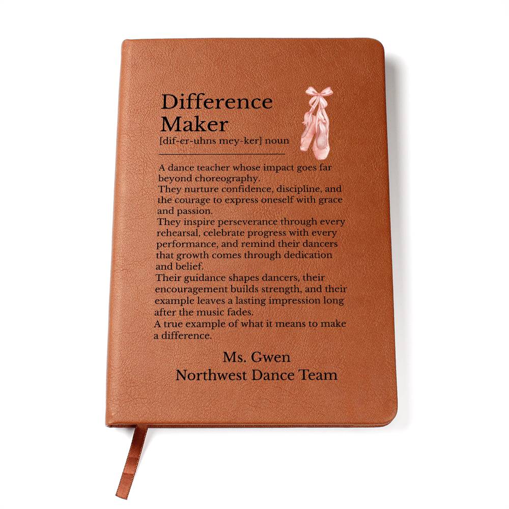 Ballet Teacher Gift, Vegan Leather Journal, Dance Teacher Appreciation, Inspirational Notebook, Personalized Keepsake, Difference Maker