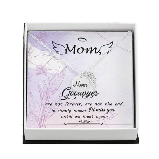 Mom Memorial Necklace -Goodbyes Arn't Forever-[Heartfelt Family Gift]