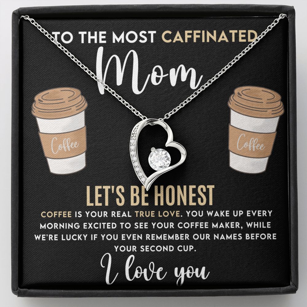 Caffeinated Mom -Forever Love Heart Necklace-[Heartfelt Family Gift]