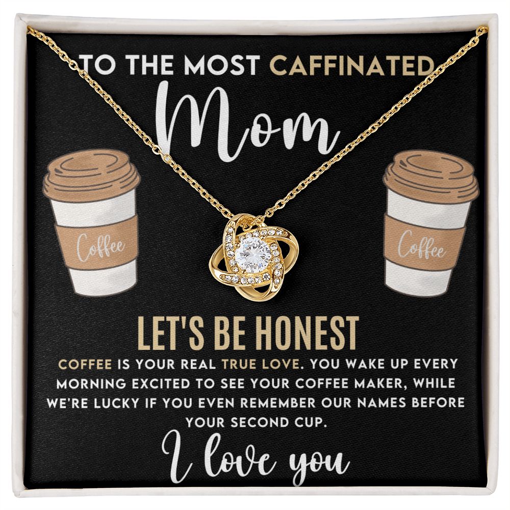 Caffeinated Mom Love  Knot Necklace-[Heartfelt Family Gift]
