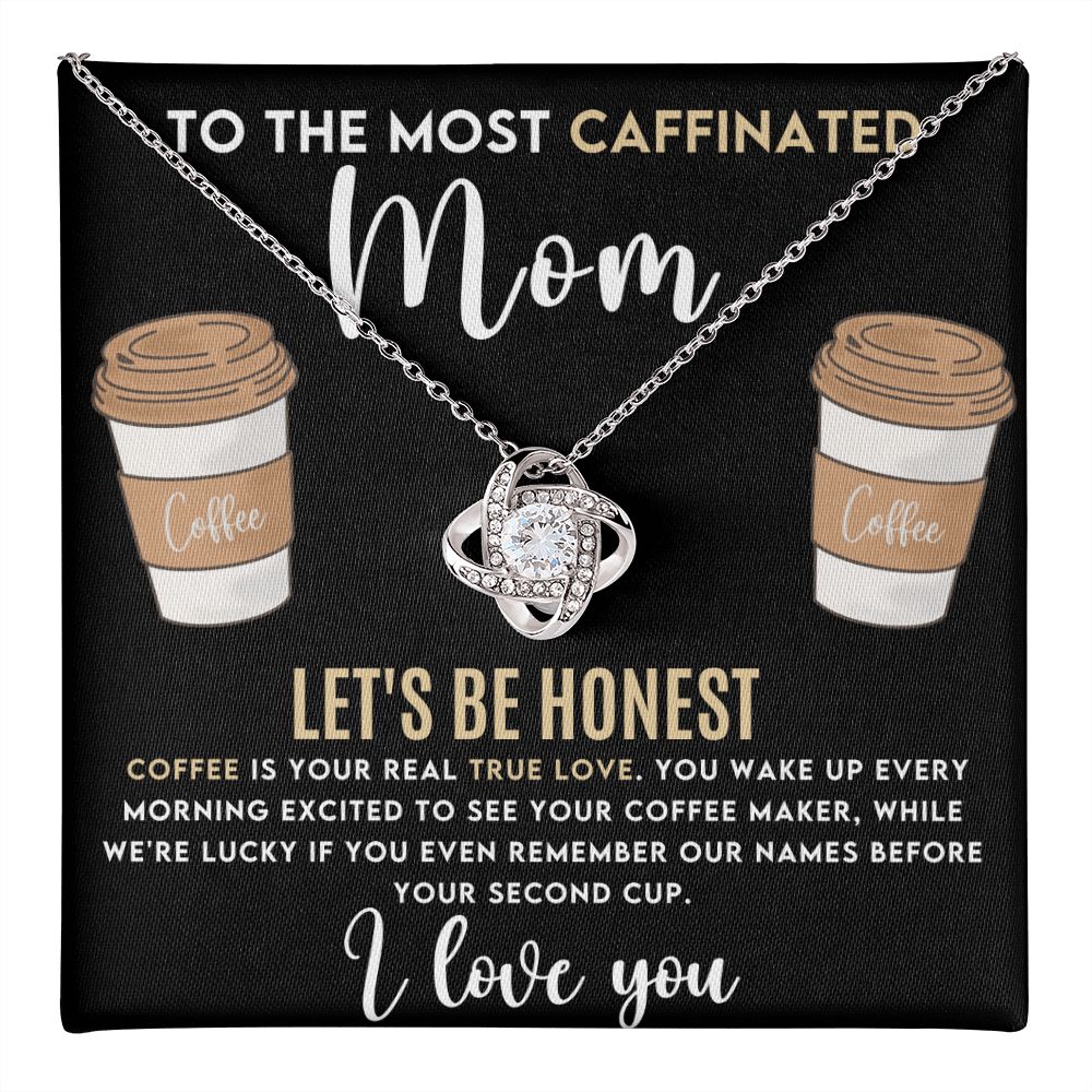 Caffeinated Mom Love  Knot Necklace-[Heartfelt Family Gift]