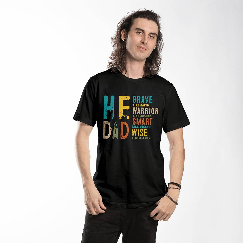 He Is Dad  Unisex T-Shirt Front Print-[Heartfelt Family Gift]