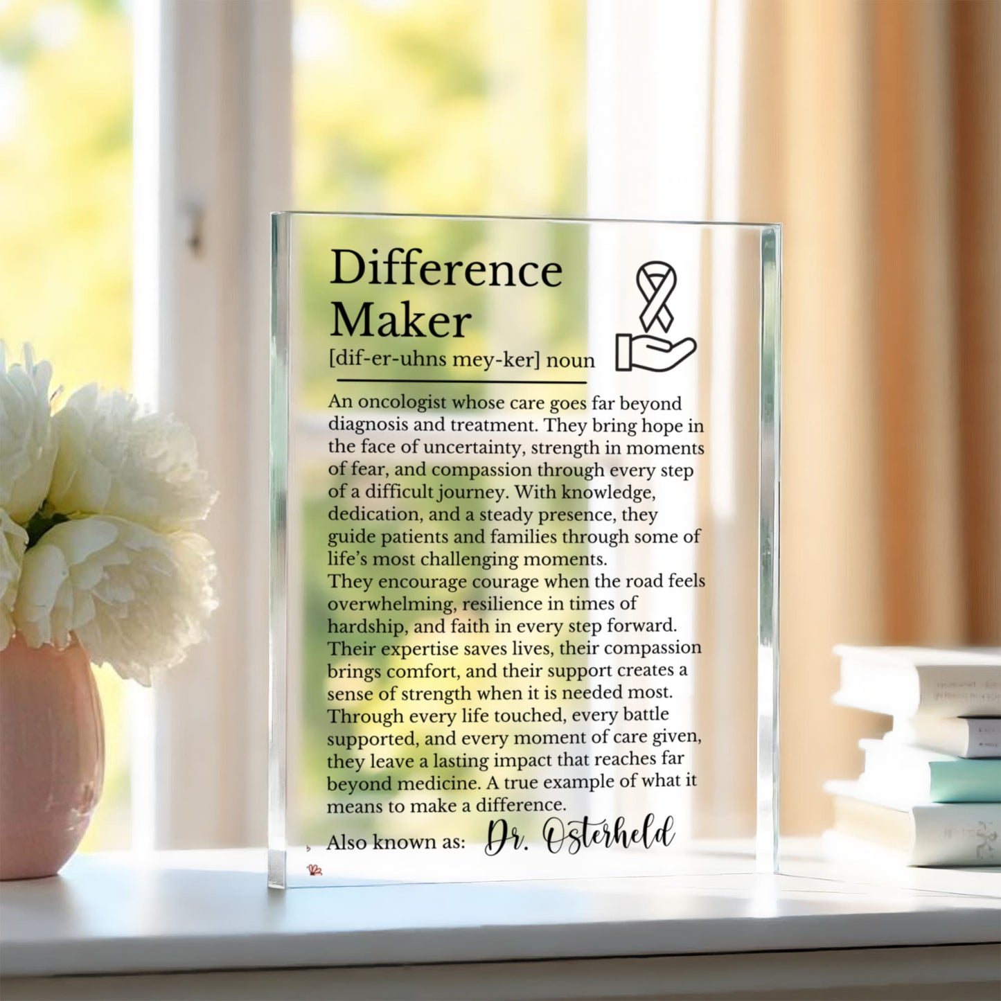 Oncologist Difference Maker Plaque