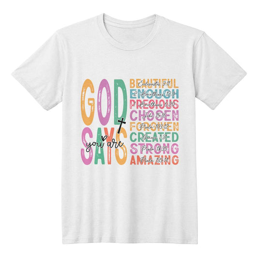 God Says You Are  Unisex T-Shirt-[Heartfelt Family Gift]