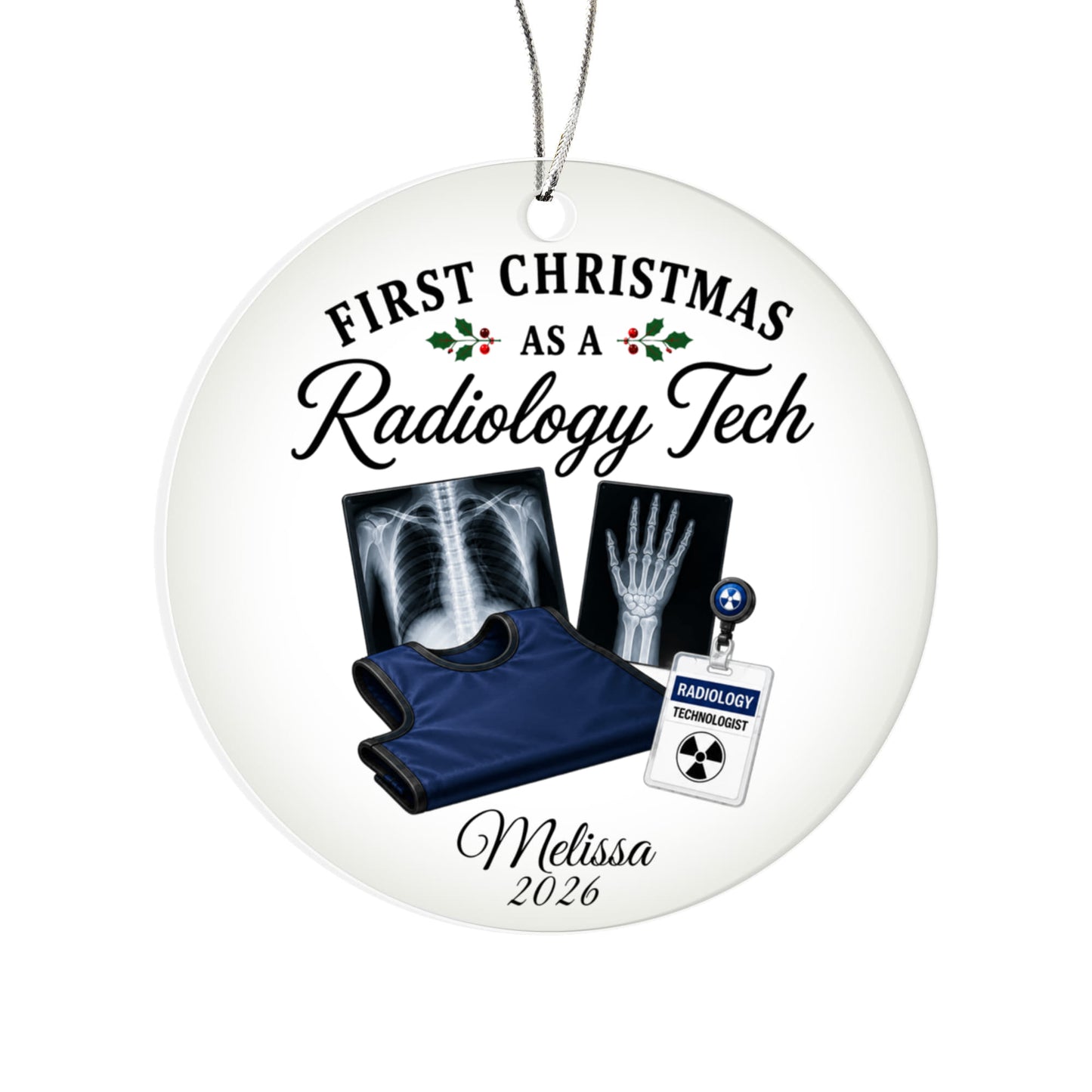 1st Christmas Radiology Tech Ornament