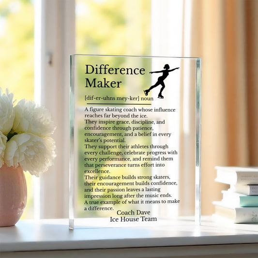 Figure Skating Coach Plaque, Skating Coach Gift, Difference Maker Acrylic Block, Inspirational Coach Plaque, Motivational Coach Gift, Personalized