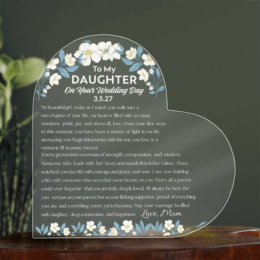To My Daughter On Your Wedding Day Acrylic Heart Plaque