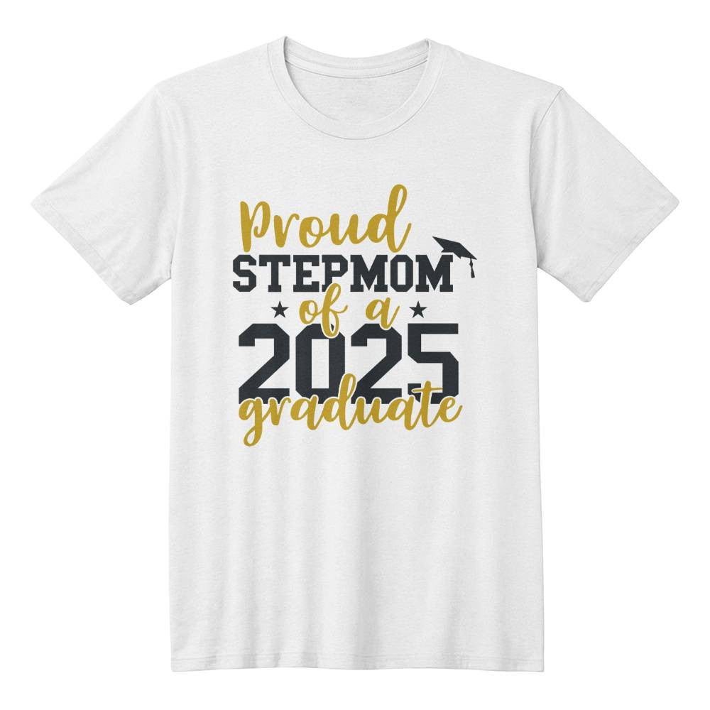 Proud Stepmom of a 2025 Graduate T-Shirt-[Heartfelt Family Gift]