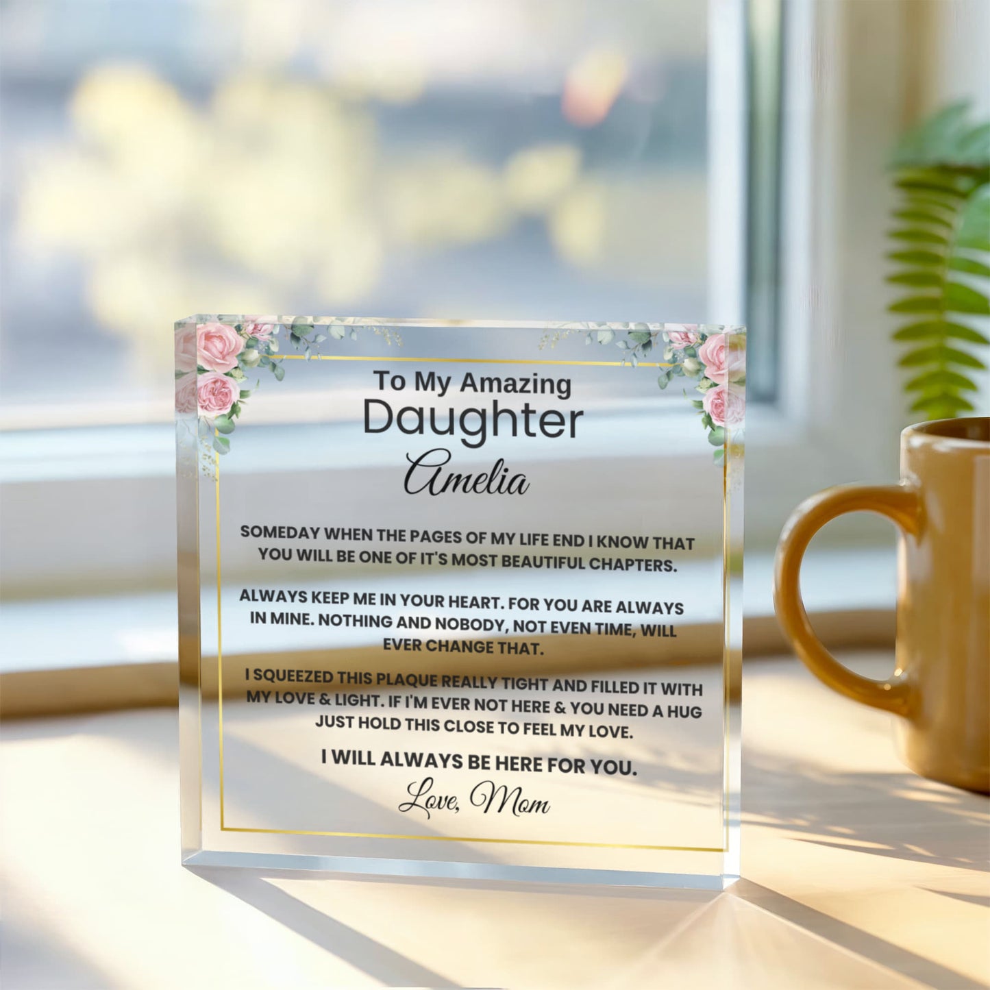 To My Daughter Acrylic Block