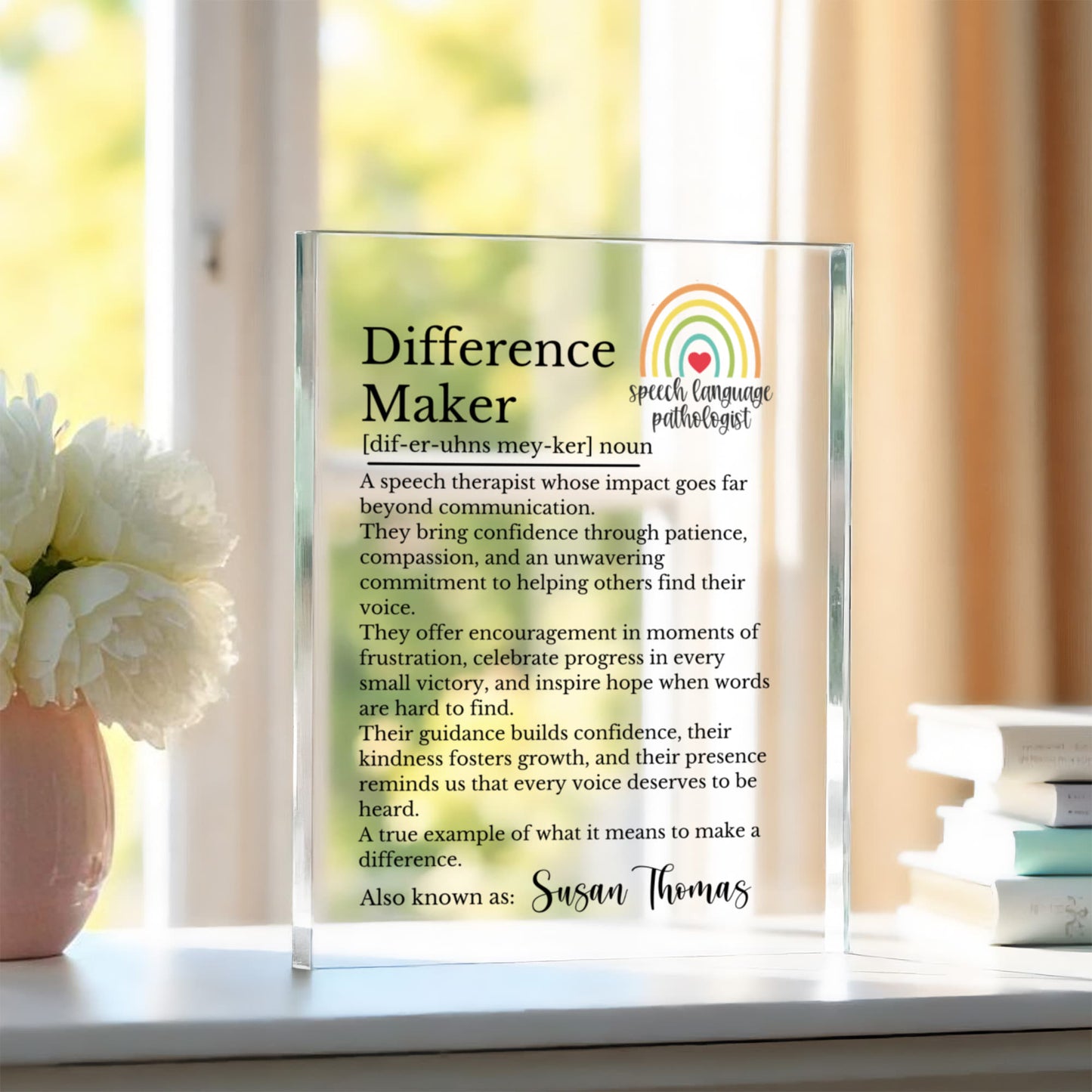 Speech Language Therapist Difference Maker Plaque
