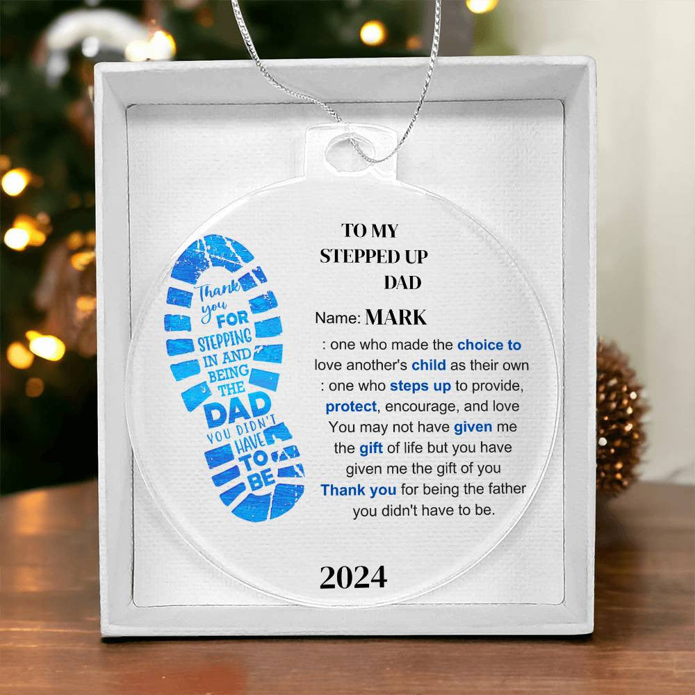 Stepped Up Dad Acrylic Ornament-[Heartfelt Family Gift]
