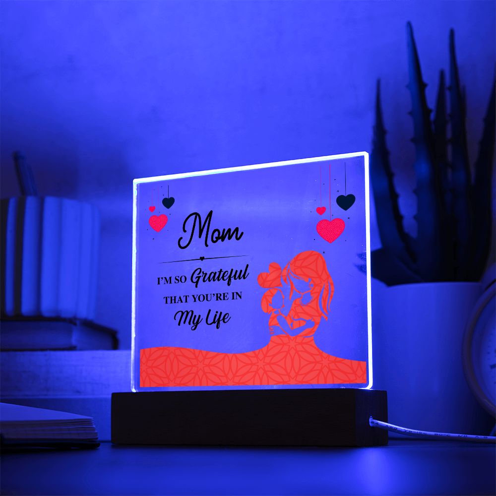 Mom Grateful Lighted RGB Acrylic Square-[Heartfelt Family Gift]
