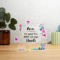 Mom We Love You With All Our Hearts Piece Acrylic-[Heartfelt Family Gift]