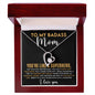 To My Badass Mom - You're Like a Superhero Forever Love Necklace-[Heartfelt Family Gift]