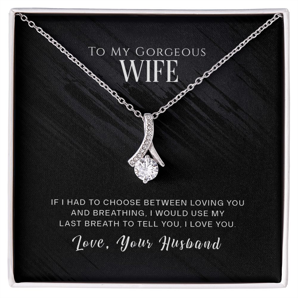 Last Breath Beauty Alluring Wife Necklace - Perfect Gift for Her-[Heartfelt Family Gift]